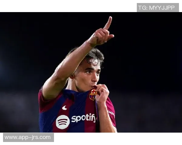 加维引领新时代足球潮流展现年轻球员的无限潜力与未来发展方向 加维引领新时代足球潮流展现年轻球员的无限潜力与未来发展方向